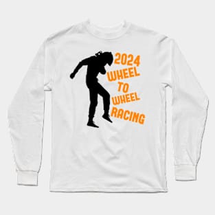 2024 Wheel To Wheel Racing Long Sleeve T-Shirt